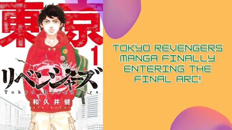 Tokyo Revengers Manga Finally Entering the Final Arc!
