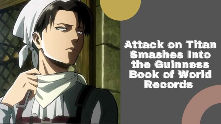 Attack on Titan Enters The Guinness Book of World Records!