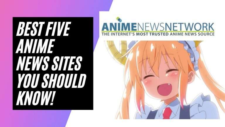 Best Five Anime News Websites To Get Trending News From