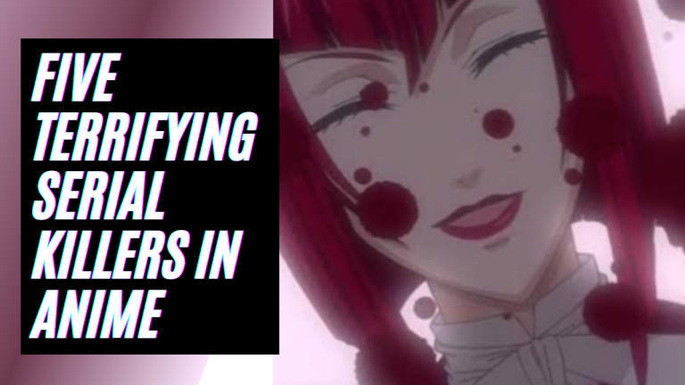 Five Disturbing Serial Killers In Anime!