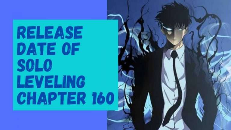 All About Solo Leveling Chapter 160 Release Date And Other Details