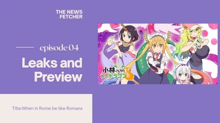 Miss Kobayashi’s Dragon Maid S Episode 4 Preview and Leaks!!