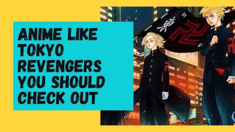 Anime like Tokyo Revengers you should definitely check out!
