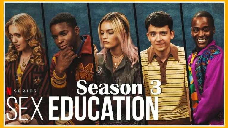 When Is Sex Education Season 4 Releasing